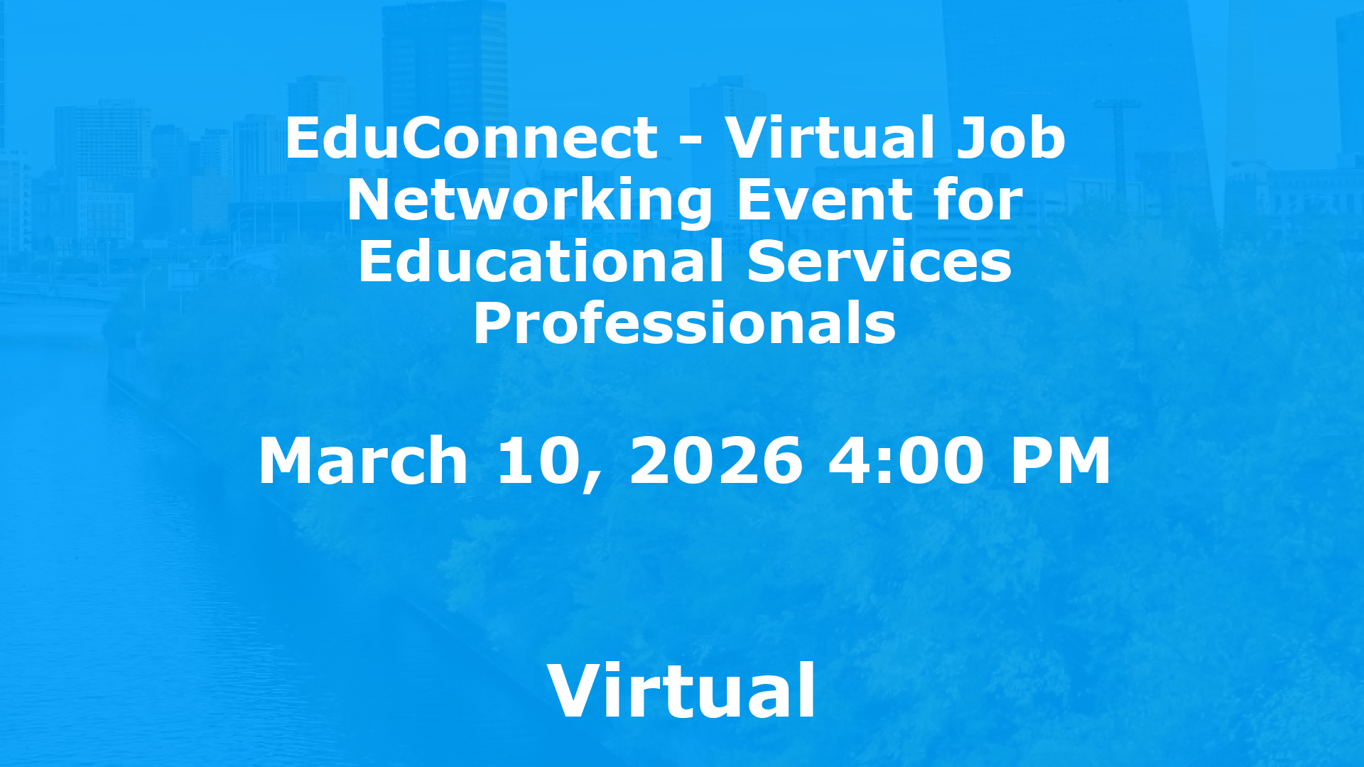 EduConnect - Virtual Job  Networking Event for Educational Services Professionals event image